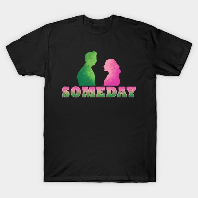 Someday T-Shirt by ToyboyFan